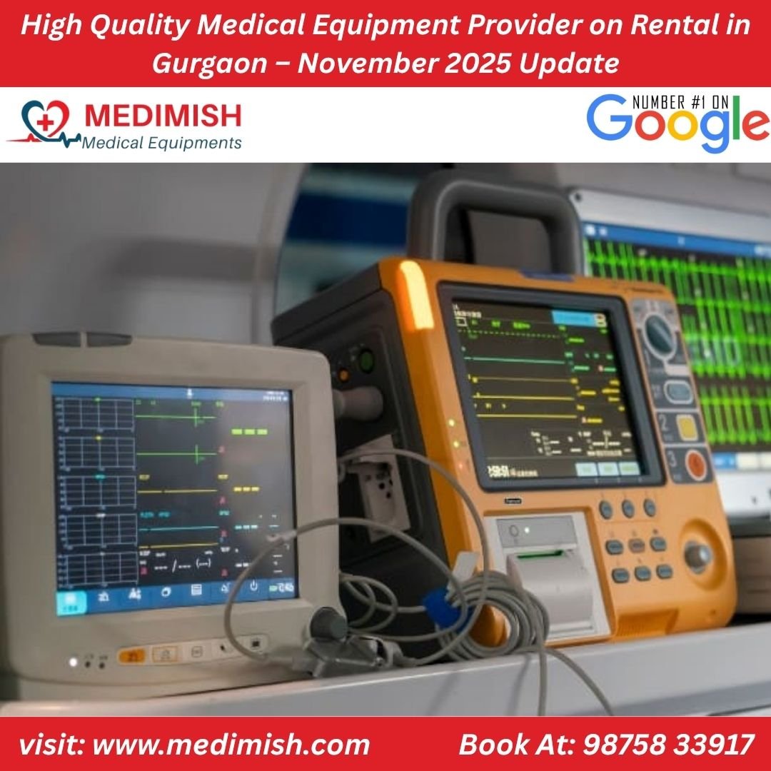 High Quality Medical Equipment Provider on Rental in Gurgaon