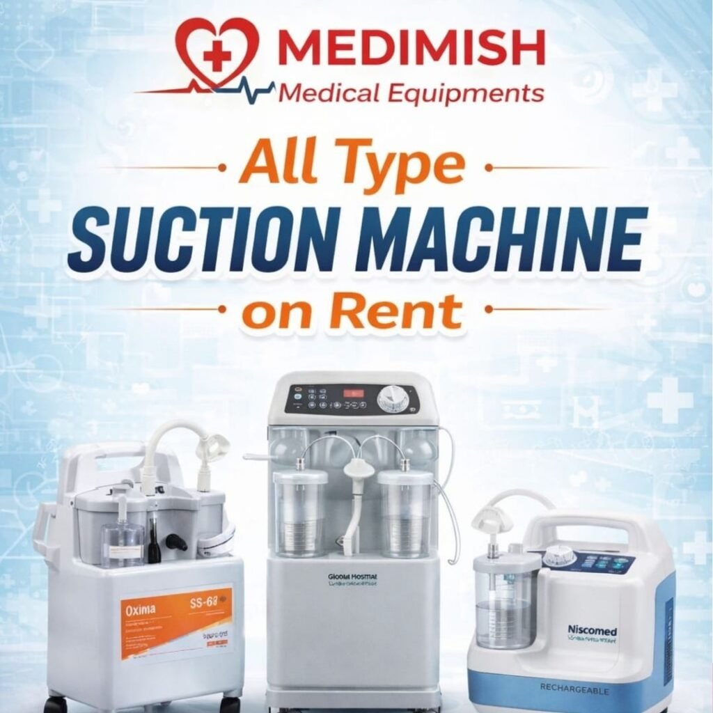 Affordable Suction Machine on Rent in Gurgaon – Hospital-Grade Care at Home