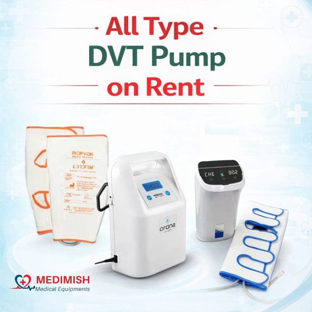 All Type DVT Pump on Rent – Safe & Effective DVT Prevention at Home
