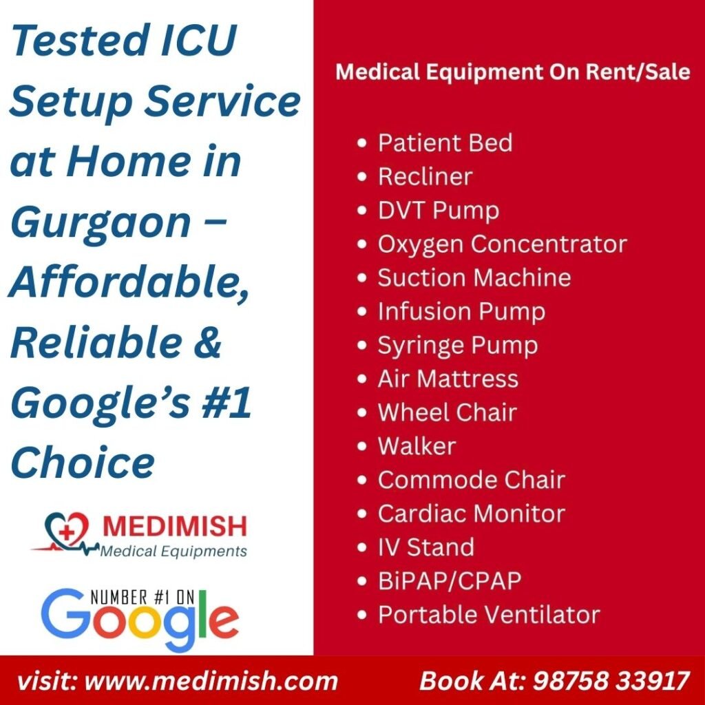 Tested ICU Setup Service at Home in Gurgaon – Affordable, Reliable & Google’s #1 Choice