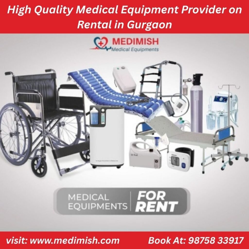 High Quality Medical Equipment Provider on Rental in Gurgaon