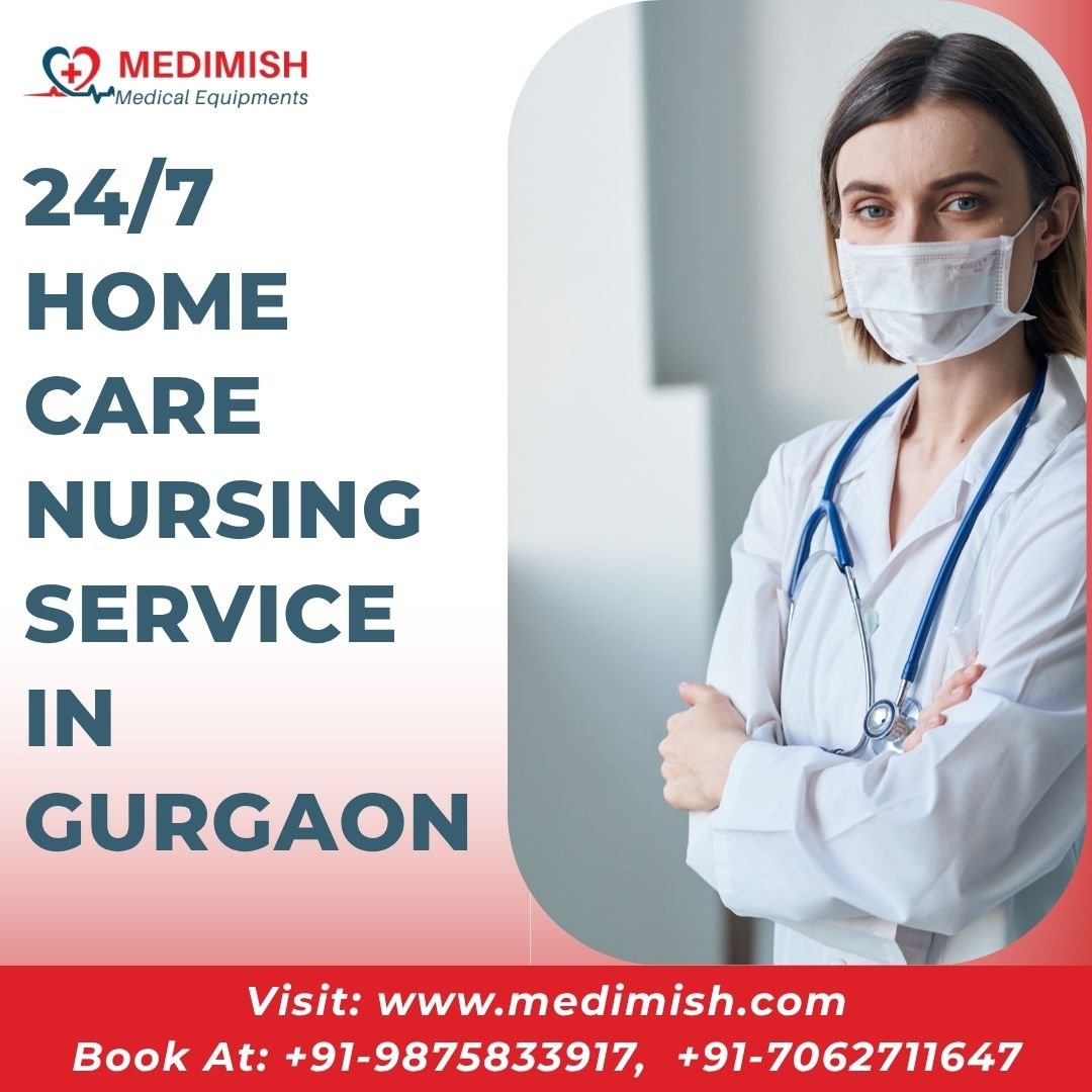 24/7 Home Care Nursing Service in Gurgaon | Reliable Day & Night Patient Care at Home