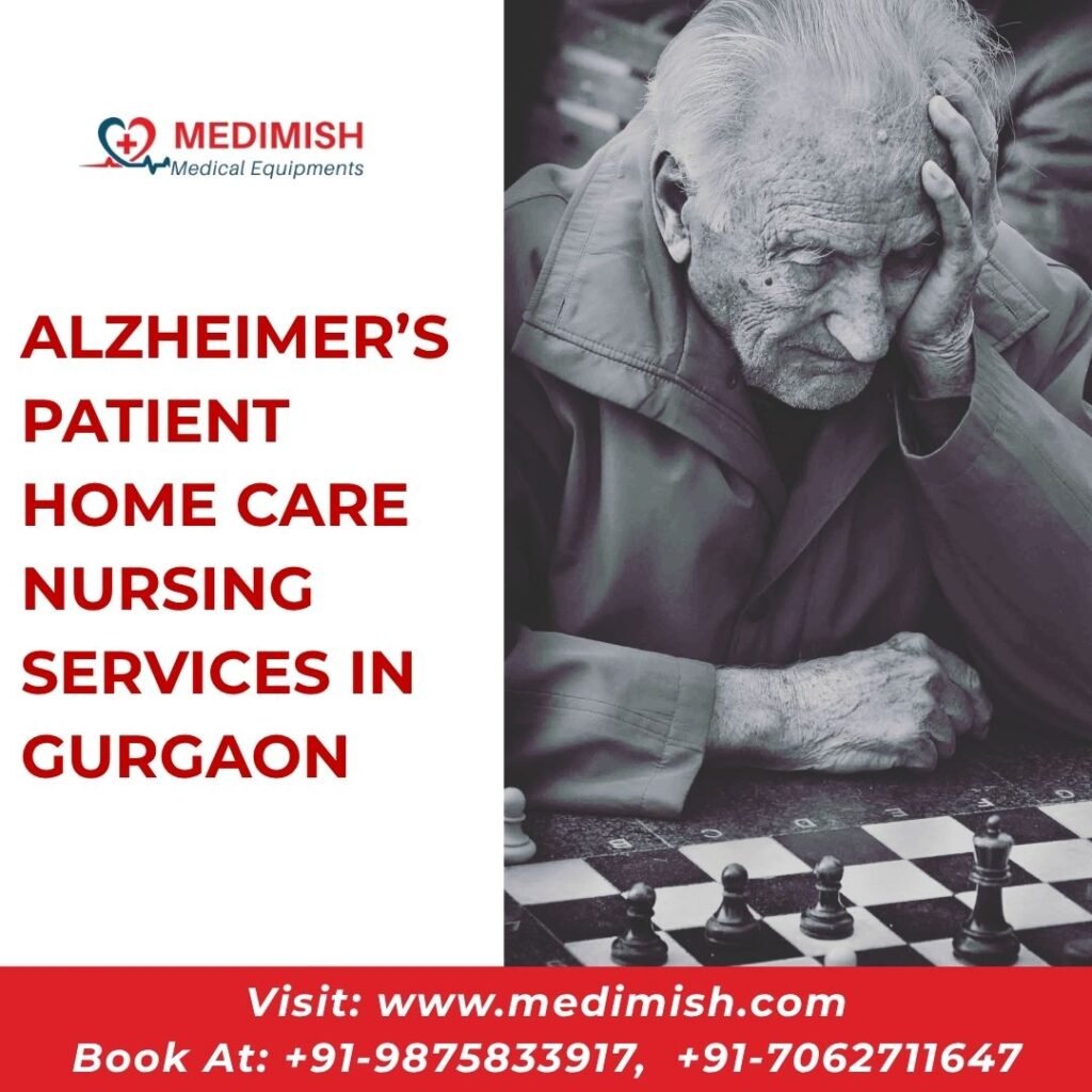 Alzheimer’s Patient Home Care Nursing Services in Gurgaon | Trusted Memory Care at Home