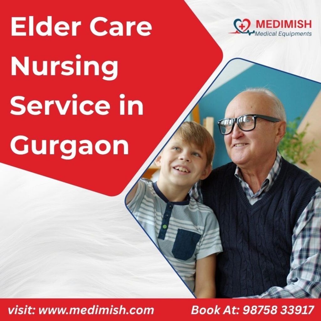 Elder Care Nursing Service in Gurgaon