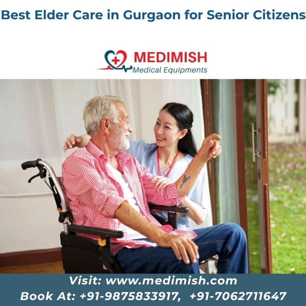 Best Elder Care in Gurgaon for Senior Citizens